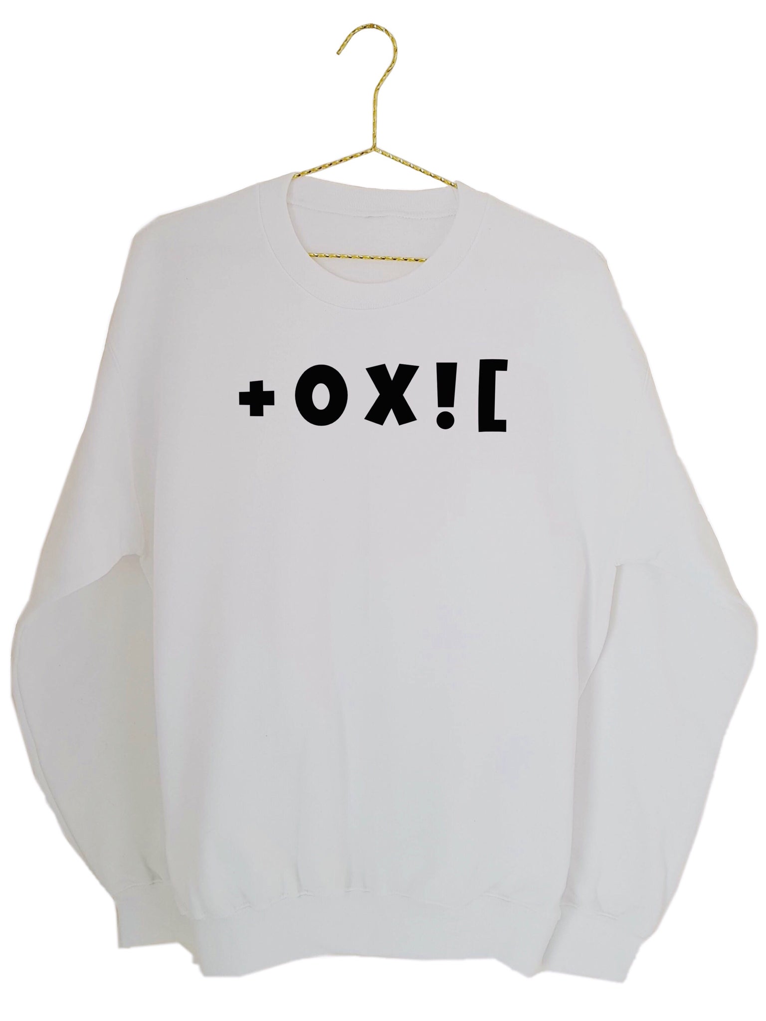 Toxic Sweatshirt - White (Unisex)
