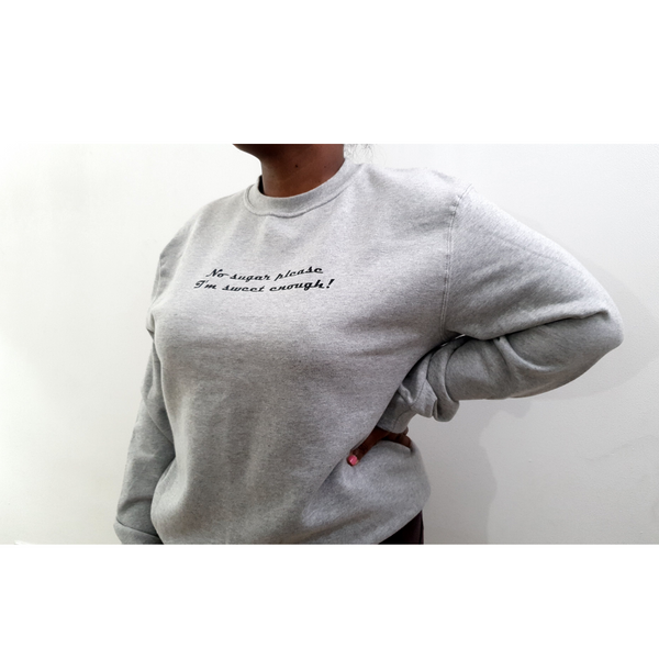 NO SUGAR Slogan Sweatshirt - Graphite Grey