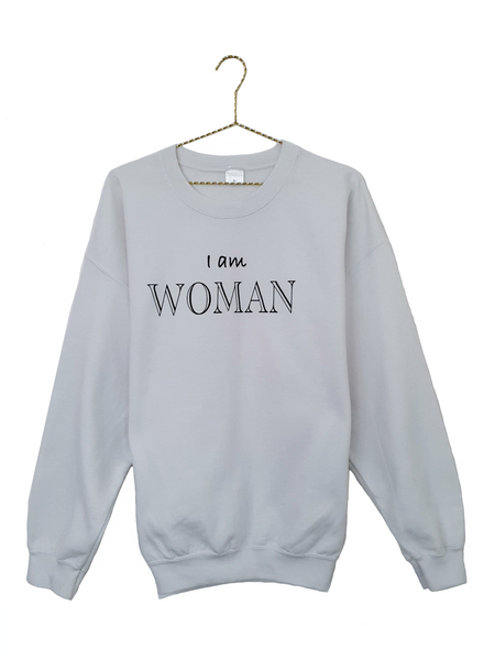 I am Woman Sweatshirt - White